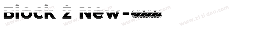 Block 2 New字体转换